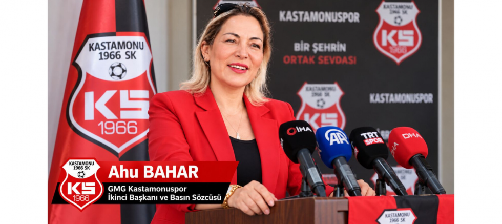 Ahu Bahar: Kastamonuspor Güçleniyor - GÜNDEM - İnternetin Ajansı