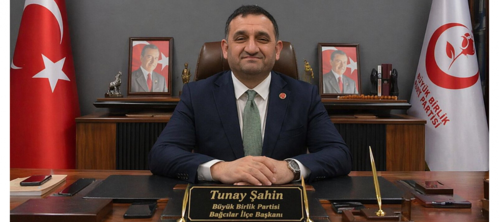 BBP Bağcılar İlçe Başkanı Tunay Şahin’den İstanbul İl Kongresi’ne Davet  - GÜNDEM - İnternetin Ajansı