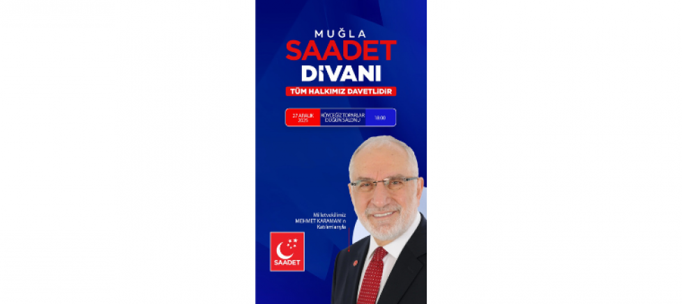 Cebrail Tümenci: Muğla Saadet Divanı Halkın Sözüne Açık Bir Buluşma Olacak - GÜNDEM - İnternetin Ajansı