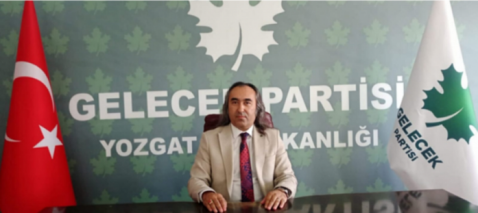 Gelecek Partisi Yozgat İl Başkanı Ömer Aydoğmuş: “Bu Milletin Evlatlarının Hesabı Sorulacaktır” - GÜNDEM - İnternetin Ajansı
