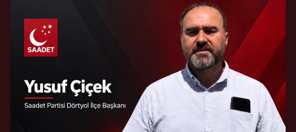 Saadet Partili Çiçek: Gençler Dörtyol’da Gelecek Kurabilmeli - GÜNDEM - İnternetin Ajansı